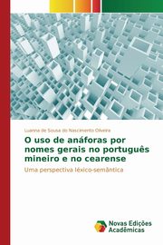 O uso de anforas por nomes gerais no portugu?s mineiro e no cearense, de Sousa do Nascimento Oliveira Luanna