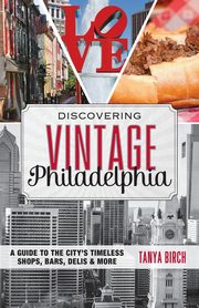 Discovering Vintage Philadelphia, Birch Tanya