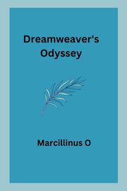 Dreamweaver's Odyssey, O Marcillinus