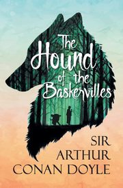 The Hound of the Baskervilles, Doyle Arthur Conan