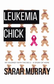 Leukemia Chick, Murray Sarah