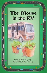 The Mouse in the RV, McGaughey George