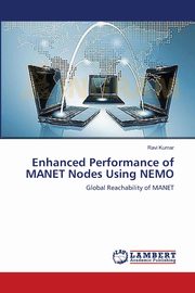 Enhanced Performance of MANET Nodes Using NEMO, Kumar Ravi