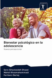 Bienestar psicolgico en la adolescencia, Ghazizadeh Ehsaei Sara