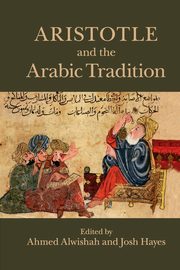 Aristotle and the Arabic Tradition, 