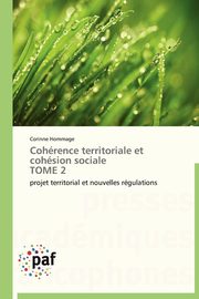 Cohrence territoriale et cohsion sociale  tome 2, HOMMAGE-C