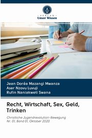 Recht, Wirtschaft, Sex, Geld, Trinken, Mazangi Mwanza Jean Dor?a