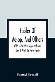 Fables Of Aesop, And Others, Croxall Samuel