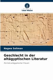 Geschlecht in der altgyptischen Literatur, Soliman Nagwa