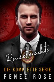 Roulettenchte Die Komplette Serie, Rose Renee