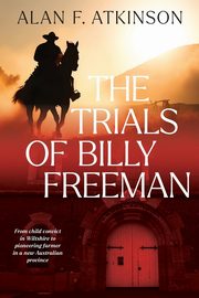 ksiazka tytu: The Trials of Billy Freeman autor: Atkinson Alan F