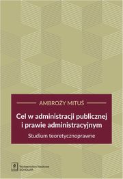 Cel w administracji publicznej i prawie administracyjnym, Mitu Ambroy