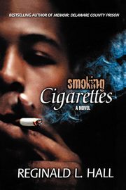 Smoking Cigarettes, Hall Reginald L.