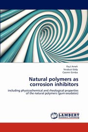 Natural polymers as corrosion inhibitors, Ameh Paul