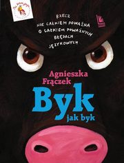 Byk jak byk, Frczek Agnieszka