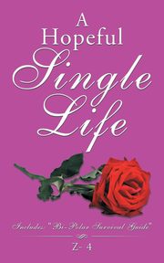 A Hopeful Single Life, Z- 4