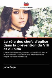 Le rle des chefs d'glise dans la prvention du VIH et du sida, Gaga John