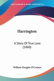 Harrington, O'Connor William Douglas