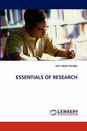 ESSENTIALS OF RESEARCH, Kargbo John Abdul