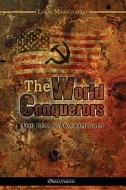 The World Conquerors, Marschalko Louis