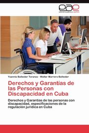 Derechos y Garantas de las Personas con Discapacidad en Cuba, Ballester Toranzo Yoannis