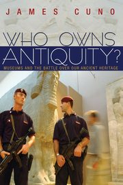 ksiazka tytu: Who Owns Antiquity? autor: Cuno James