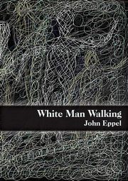 ksiazka tytu: White Man Walking autor: Eppel John