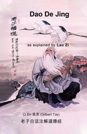 Dao De Jing as explained by Lao Zi, Tay Gilbert
