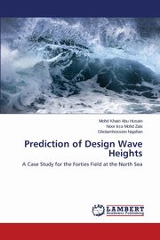 Prediction of Design Wave Heights, Abu Husain Mohd Khairi