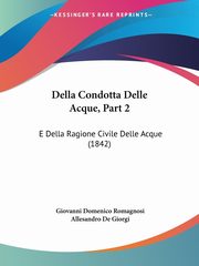 Della Condotta Delle Acque, Part 2, Romagnosi Giovanni Domenico