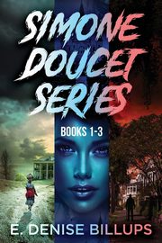 ksiazka tytu: Simone Doucet Series - Books 1-3 autor: Billups E. Denise