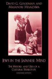 Jews in the Japanese Mind, Goodman David G.