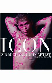 ksiazka tytu: New York City ICON  Sir Michael Huhn self portrait  Artist glitter  creative blank Journal autor: Huhn Sir Michael