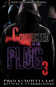 Connected to the Plug 3, Williams Dwan