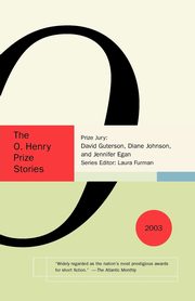 The O. Henry Prize Stories 2003, 