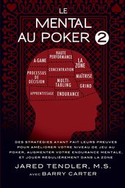 Le Mental Au Poker 2, Tendler Jared