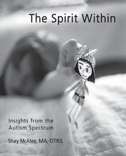 The Spirit Within, McAtee Shay