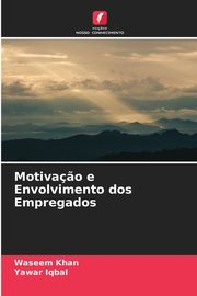 Motiva?o e Envolvimento dos Empregados, Khan Waseem