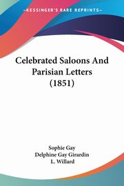 Celebrated Saloons And Parisian Letters (1851), Sophie Gay