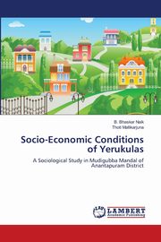 ksiazka tytu: Socio-Economic Conditions of Yerukulas autor: Bhaskar Naik B.