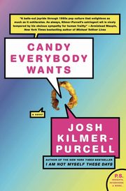 Candy Everybody Wants, Kilmer-Purcell Josh
