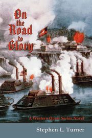On the Road to Glory, Turner Stephen L.