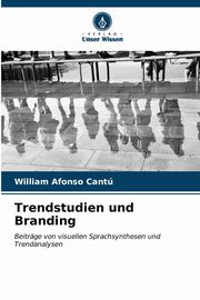 Trendstudien und Branding, Cant William Afonso