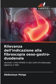 Rilevanza dell'indicazione alla fibroscopia oeso-gastro-duodenale, Maiga Abdoulaye