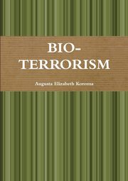 BIO-TERRORISM, Koroma Augusta Elizabeth