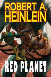 Red Planet, Heinlein Robert A.