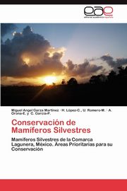 Conservacion de Mamiferos Silvestres, Garza Mart Nez Miguel Angel