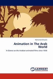 Animation in the Arab World, Ghazala Mohamed