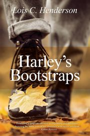 Harley's Bootstraps, Henderson Lois C.