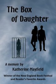 The Box of Daughter, Mayfield Katherine